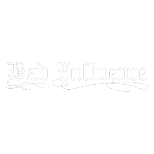 Bad Influence