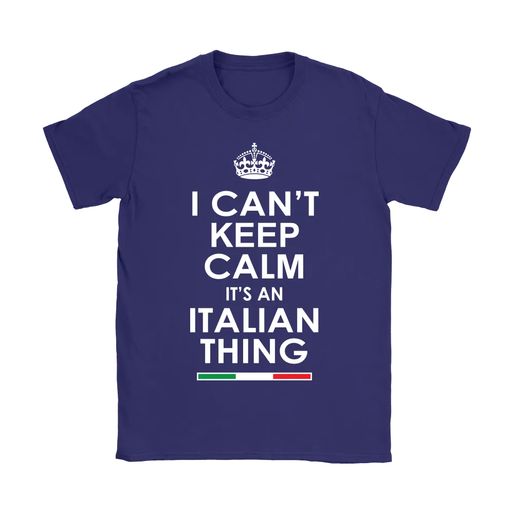 Can't Keep Calm Italian Shirt