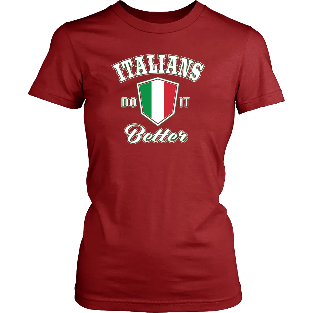 Italians Do It Better Shirt